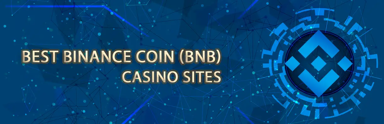 Best Binance Coin (BNB) crypto casinos sites