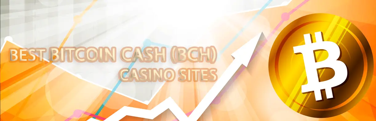 Best Bitcoin Cash (BCH) crypto casinos sites
