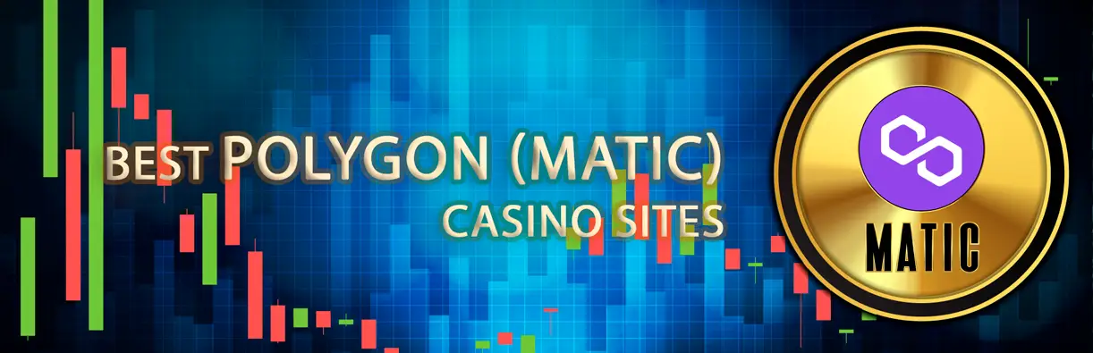 Best Polygon (MATIC) crypto casinos sites