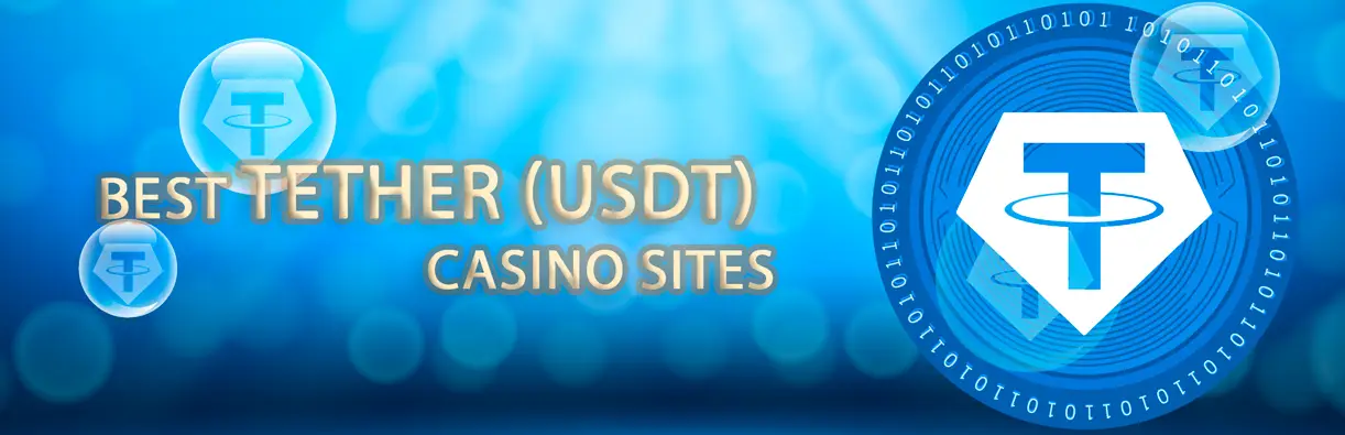 Best Tether (USDT) crypto casinos sites